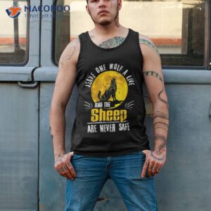 leave one wolf a live and the sheep are never safe shirt tank top 2