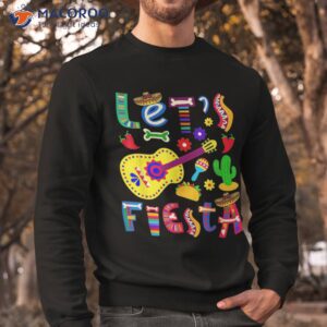 let s fiesta cinco de mayo mexican hat guitar shirt sweatshirt