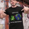 Let’s Go Lick The World Funny Frog Joe Biden T-Shirt