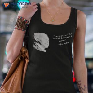 lets go lick the world lets get it done president biden shirt tank top 4