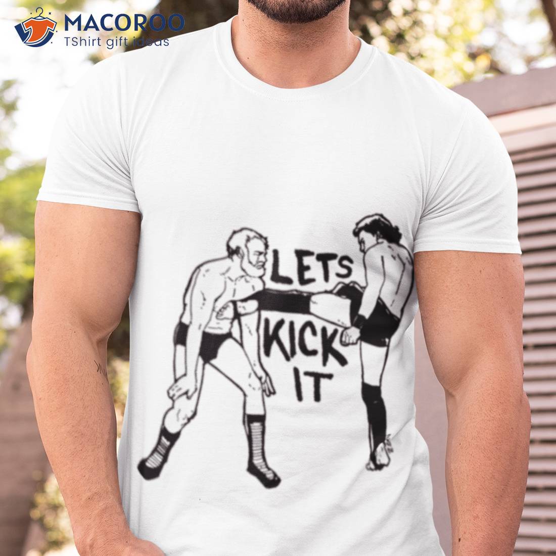 Lets Kick It Shirt Lets Kick It Shirt
