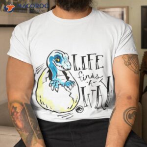 life finds a way jurassic world shirt tshirt