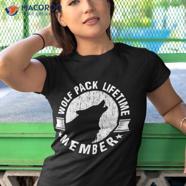 Lifetime Wolf Pack Member Distressed Howling Shirt