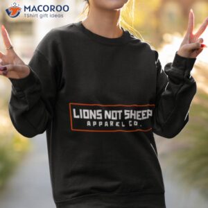 lions not sheep apparel co shirt sweatshirt 2