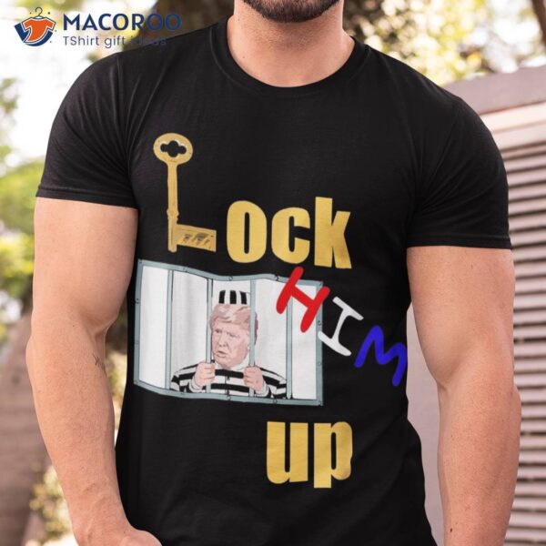 Lock Him Up, Funny Trump In Cell For Democrats Shirt