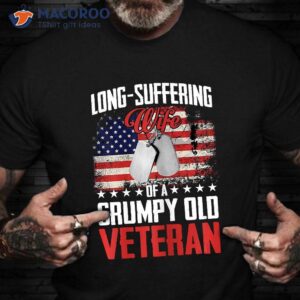 Long-suffering Wife Of A Grumpy Old Veteran T-Shirt