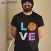 Love Basketball American Team Fan Gift Shirt