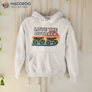 Love The Outback Truckers Shirt 1 love the outback truckers shirt hoodie