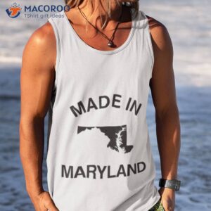 made in maryland shirt tank top