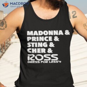 madonna prince sting cher ross shirt tank top 3