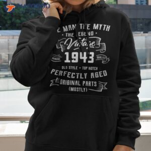 man myth legend 1943 80th birthday tee for 80 years old shirt hoodie