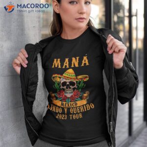 mana 2023 mexico lin do y querido t shirt tshirt 3