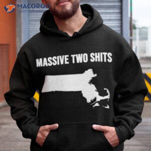 massive two shits massachusetts state shirt hoodie