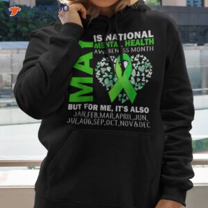 may is tal health awareness month in we wear green shirt hoodie