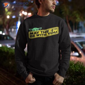 may the 4th be with you star wars geek shirt sweatshirt