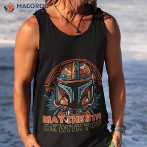 may the 5th be with you starwars mandalorian cinco de mayo shirt tank top