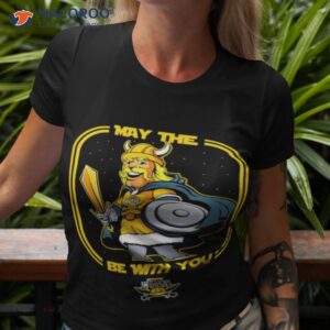 May The Norse Be With You Shirt