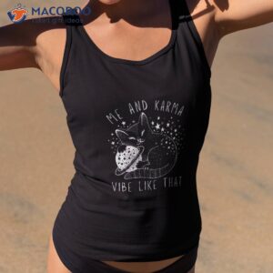 me and karma vibe like that cat lover shirt tank top 2