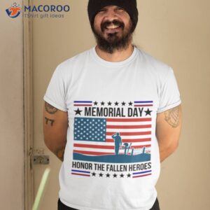 memorial day honor the fallen heroes us flag shirt tshirt 2