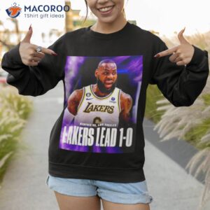 memphis vs los angeles lakers lead 1 0 shirt sweatshirt