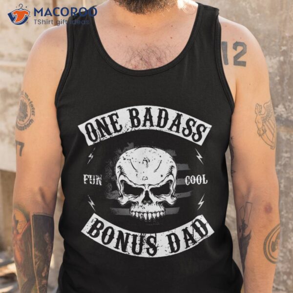 Mens One Badass Bonus Shirt, Gift Ideas For My Step Dad