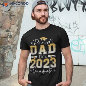 mens proud dad of a class of 2023 graduate senior graduation shirt perfect gift for dad tshirt 3