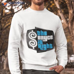 mens the bryce is right shirt sweatshirt