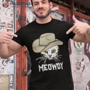 meowdy funny cat cowboy hat meme shirt tshirt 1