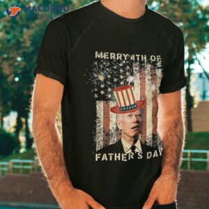 Merry 4th Of Fathers Day Fireworks Joe Biden Us Flag Retro Shirt