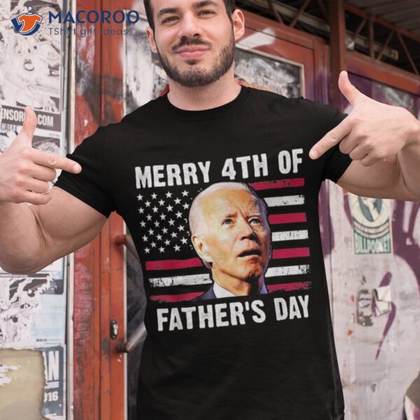 Merry 4th Of July Fathers Day Happy Joe Biden Usa Flag Mens Shirt