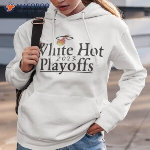 miami heat white hot 2023 nba playoffs whitehot shirt hoodie 3
