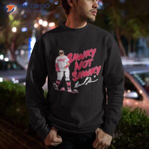 michael harris ii sawry not sawry signature shirt sweatshirt