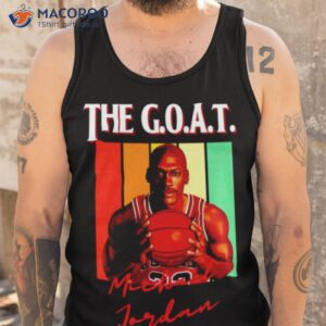 michael jordon the goat shirt tank top