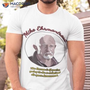 Mike ehrmantraut better call saul shirt
