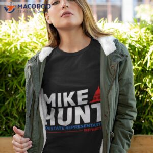 mike hunt for state representative shirt tshirt 4