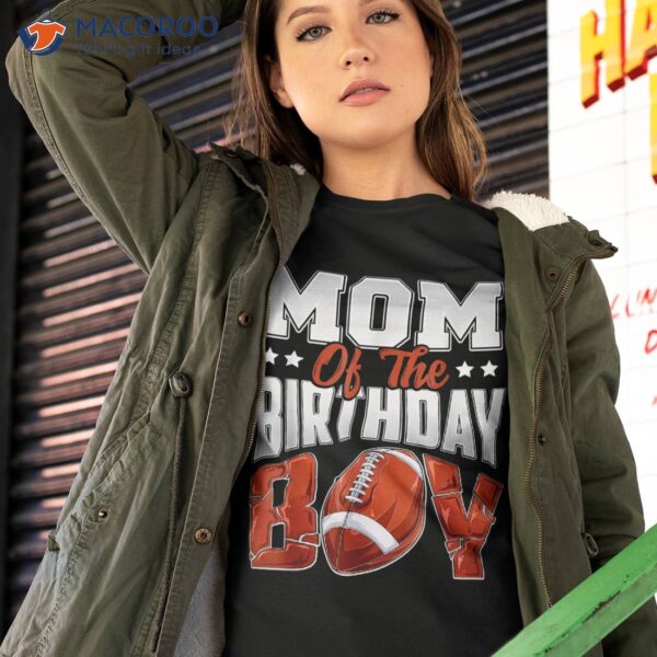 Mom Football Birthday Boy Family Baller B Day Party Shirt