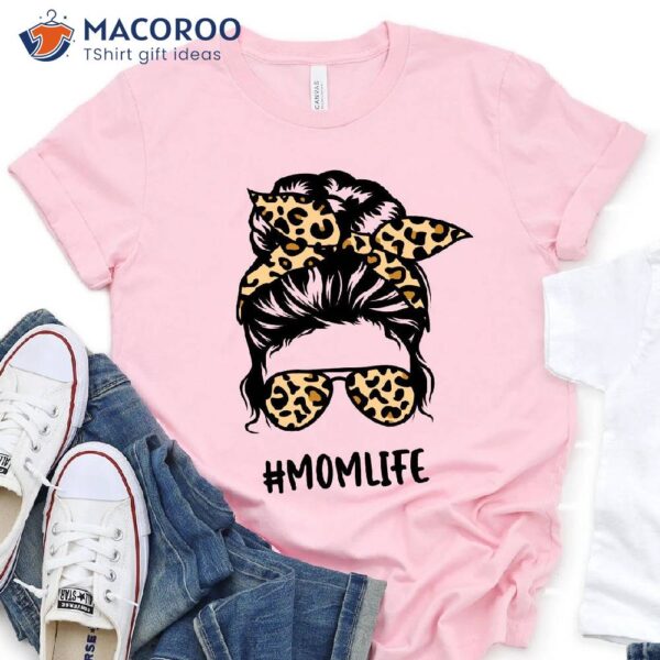 Mom Life Shirt, Cool Mothers Day Gift Ideas