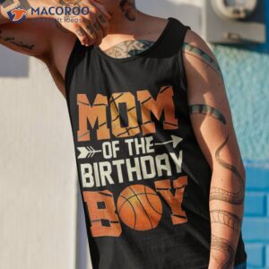 mom of the birthday boy basketball mother mama funny shirt tank top 1