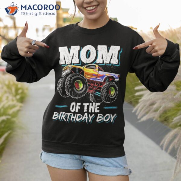 Mom Of The Birthday Boy Monster Truck Novelty Gift Shirt