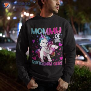 mommy of the birthday girl flossing unicorn mom gifts shirt sweatshirt