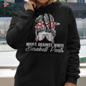 moms against white baseball pants shirt hoodie 2