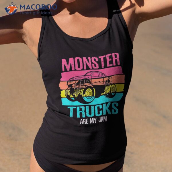 Monster Trucks Are My Jam Engines Truck Car Lovers Trucker Shirt