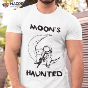 moons haunted shirt 2 tshirt