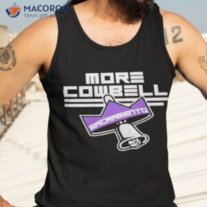 more cowbell sacramento kings basketball shirt tank top 3