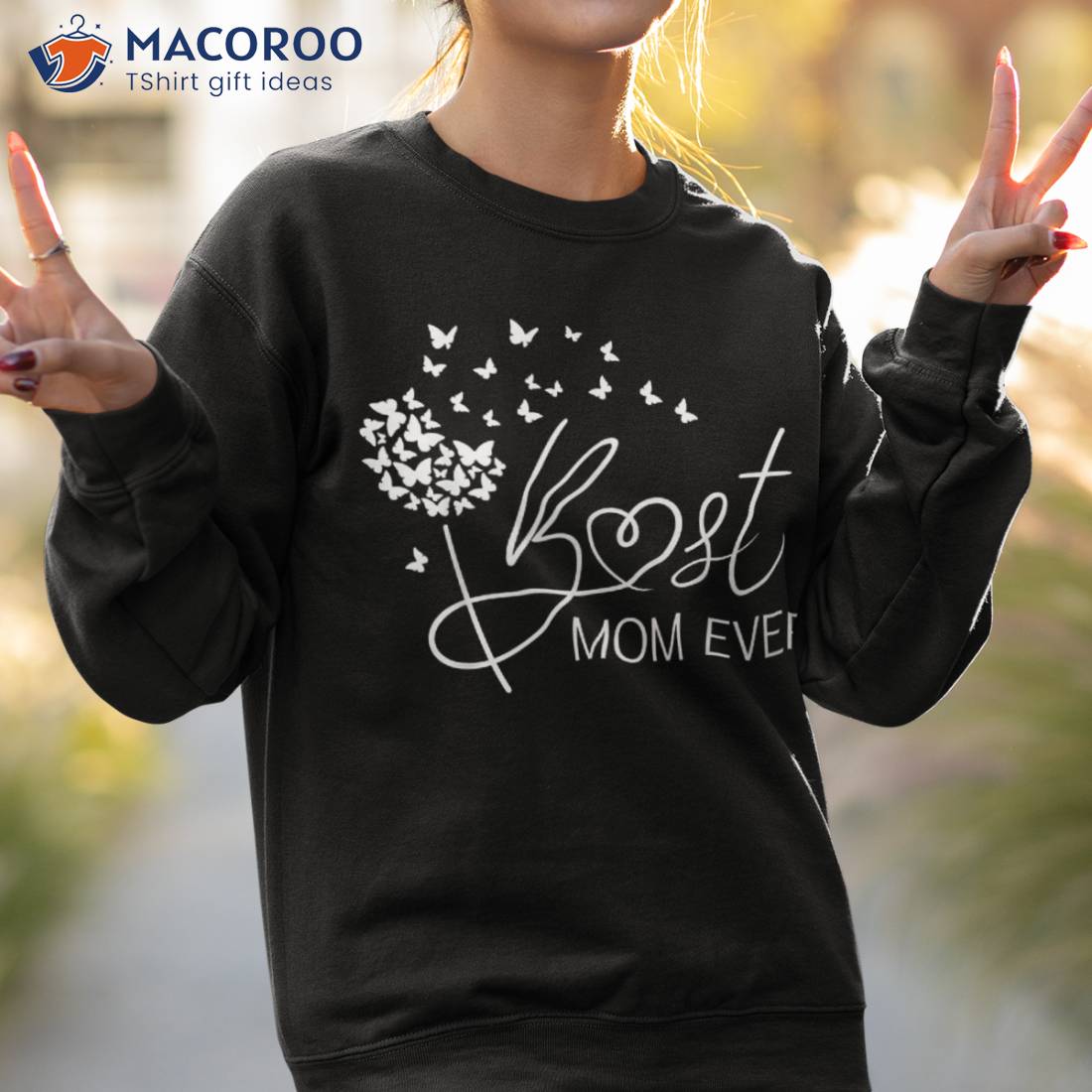 https://images.macoroo.com/wp-content/uploads/2023/04/mothers-day-best-mom-ever-gifts-from-daughter-son-kids-shirt-sweatshirt-2.jpg