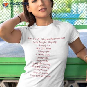 music is for sushi restaurant late night slaying t shirt tshirt 1