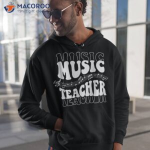 music teacher life love with gifts shirt hoodie 1