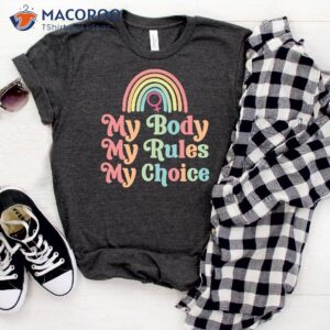 my body my rules my choice shirt perfect new mom gifts 3