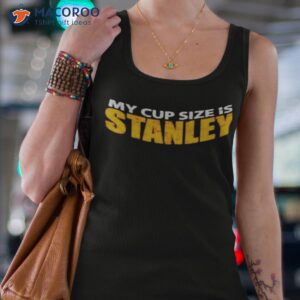 my cup size is stanley boston hockey shirt tank top 4