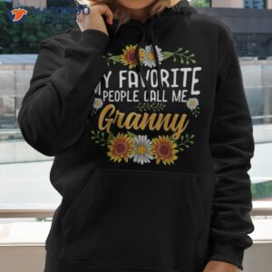 My Favorite People Call Me Granny Shirt Mothers Day Gifts